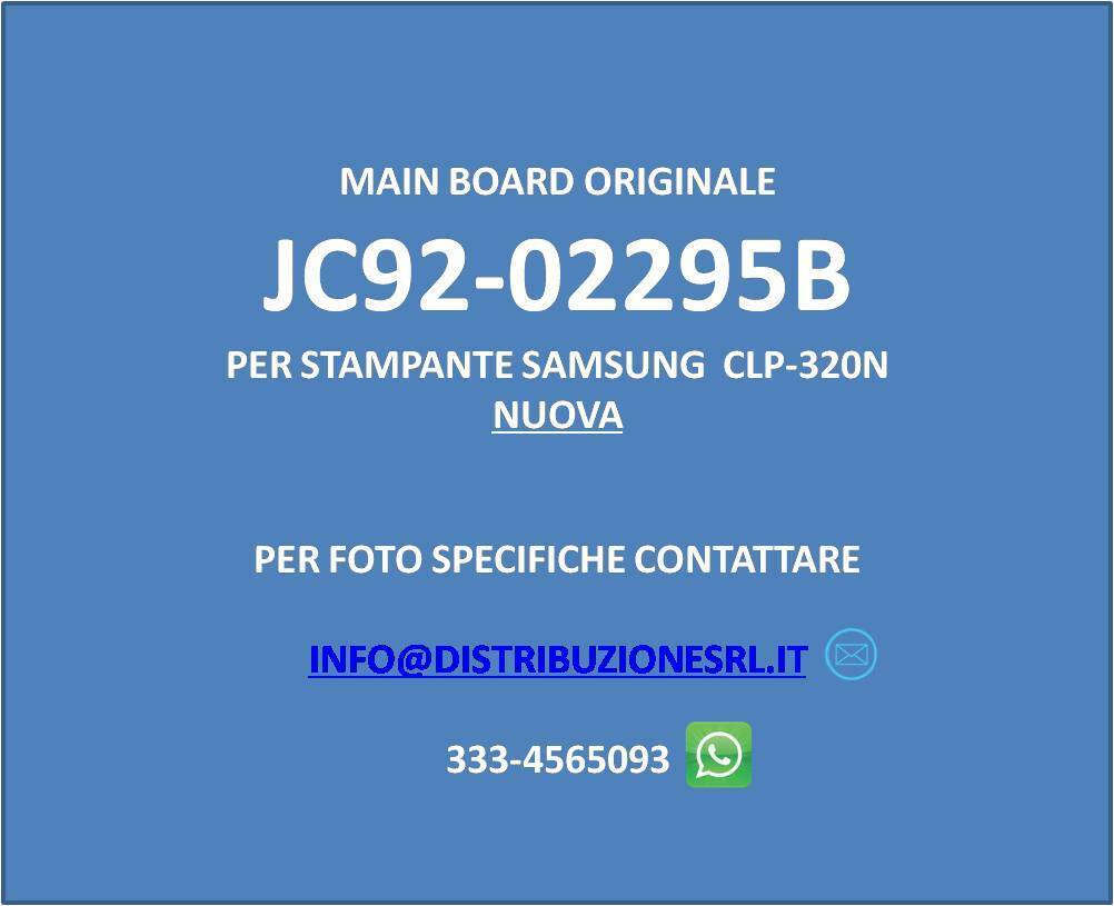 JC92-02295B MAIN BOARD ORIGINALE PER STAMPANTE SAMSUNG CLP 320N CLP 325N